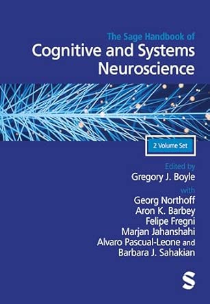 the sage handbook of cognitive and systems neuroscience neuroscientific principles systems and methods /