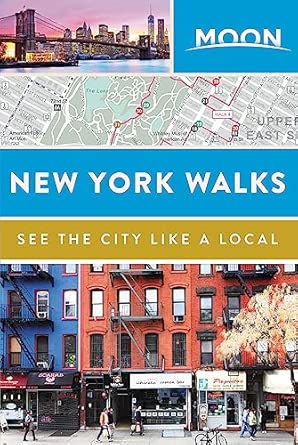 moon new york walks 1st edition moon travel guides 1631216007, 978-1631216008