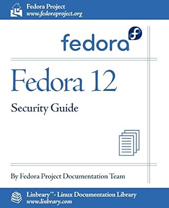 fedora 12 security guide 1st edition fedora documentation project 1596821817, 978-1596821811