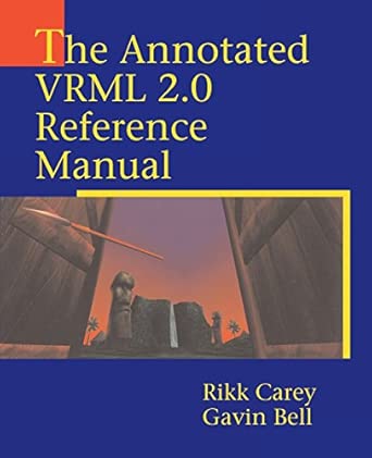 annotated vrml 2 0 reference manual the 1st edition carey rikk ,bell gavin 0201419742, 978-0201419740