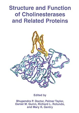 structure and function of cholinesterases and related proteins 1st edition bhupendra p doctor ,palmer taylor