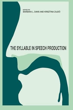 the syllable in speech production perspectives on the frame content theory 1st edition barbara l davis