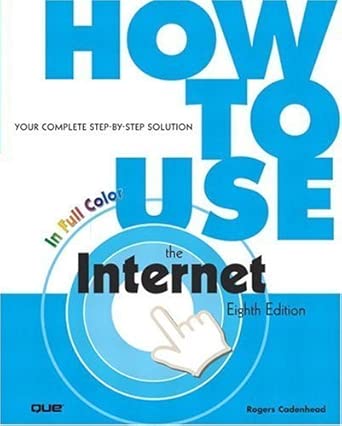 how to use the internet 1st edition rogers cadenhead 0789728133, 978-0789728135