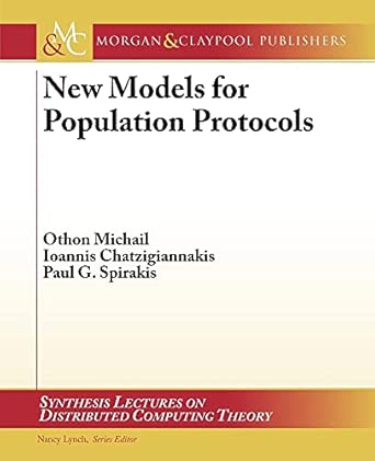 new models for population protocols 1st edition othon michail ,ioannis chatzigiannakis ,paul g spirakis