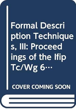 proceedings of the ifip tc/wg 6 1 third international conference on formal description techniques for