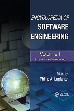 encyclopedia of software engineering three volume set 1st edition phillip a laplante 1420059777,
