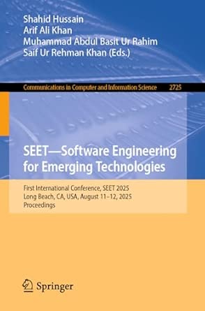 seeta software engineering for emerging technologies first international conference seet 2025 long beach ca