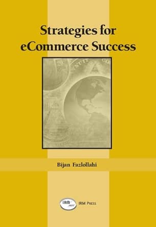 strategies for ecommerce success 1st edition bijan fazlollahi 193177708x, 978-1931777087