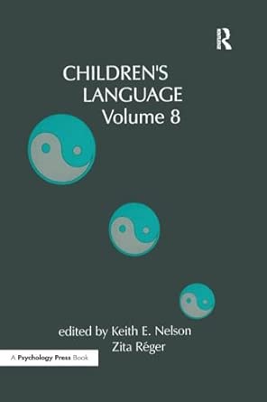 childrens language volume 8 1st edition keith e nelson ,zita ra ger ,zita reger 1138876429, 978-1138876422