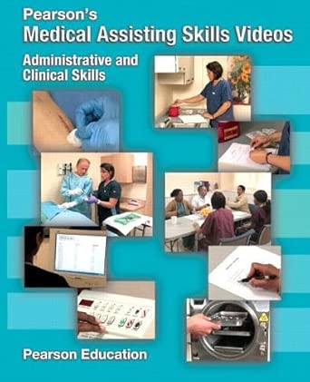 pearsons medical assisting skills videos administrative and clinical skills 1st edition pearson education