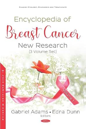 encyclopedia of breast cancer new research 1st edition gabriel adams ,edna dunn 1536156973, 978-1536156973