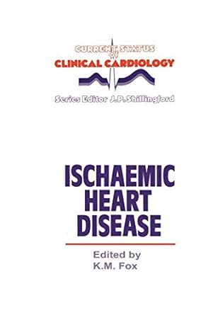ischaemic heart disease 5 1st edition k fox 0852008716, 978-0852008713
