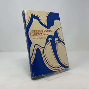 understanding cardiology 1st edition d h davies 0409950602, 978-0409950601