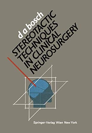 stereotactic techniques in clinical neurosurgery 1st edition d andries bosch ,douwe buiter 3211818782,