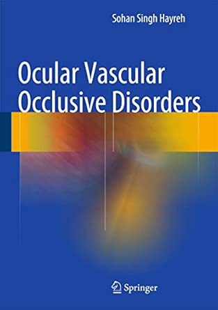ocular vascular occlusive disorders 1st edition sohan singh hayreh 3319127802, 978-3319127804