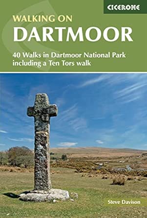 walking on dartmoor 40 walks in dartmoor national park including a ten tors walk 1st edition steve davison