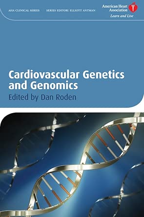 cardiovascular genetics and genomics 10 1st edition dan m roden 1405175400, 978-1405175401