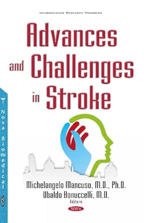 advances and challenges in stroke 1st edition dr michelangelo mancuso 1634856899, 978-1634856898