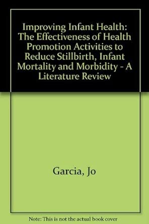 improving infant health the effectiveness of health promotion activities to reduce stillbirth infant