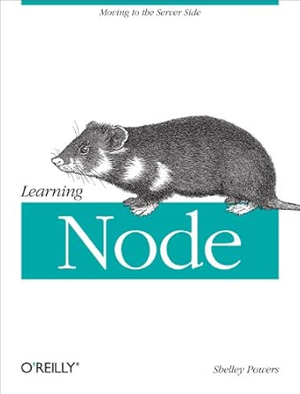 learning node 1st edition shelley powers 1449323073, 978-1449323073