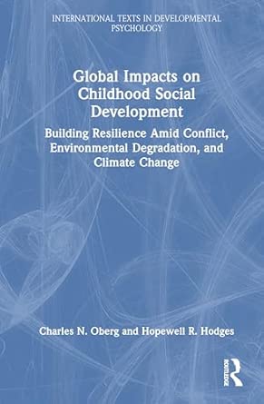 global impacts on childhood social development building resilience amid conflict environmental degradation