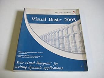 visual basic 2005 your visual blueprint for writing dynamic applications 1st edition jim keogh 0471793442,