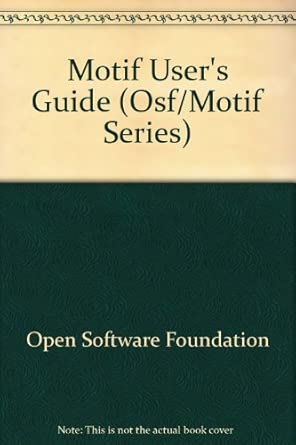 osf motif users guide 1st edition open software foundation 0136405096, 978-0136405092