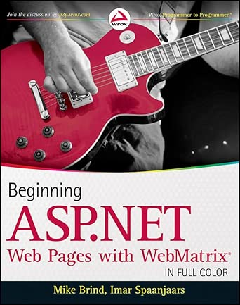 beginning asp net web pages with webmatrix 1st edition mike brind ,imar spaanjaars 1118050487, 978-1118050484