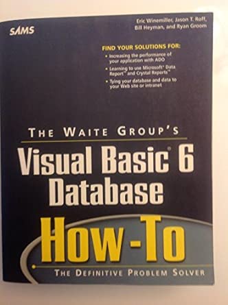 waite groups visual basic 6 database how to 1st edition eric winemiller ,jason t roff 1571691529,