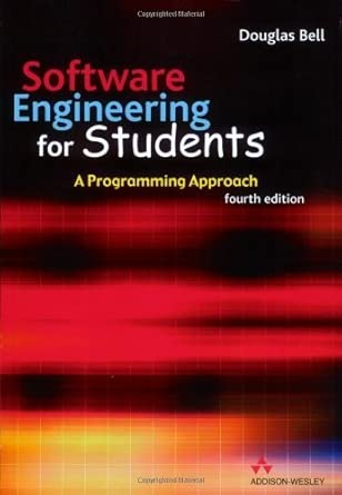 software engineering for students 1st edition doug bell 0321261275, 978-0321261274
