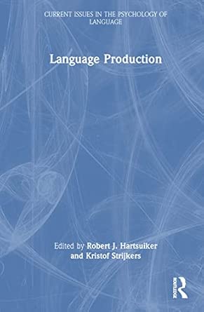 language production 1st edition robert j hartsuiker ,kristof strijkers 0367703424, 978-0367703424