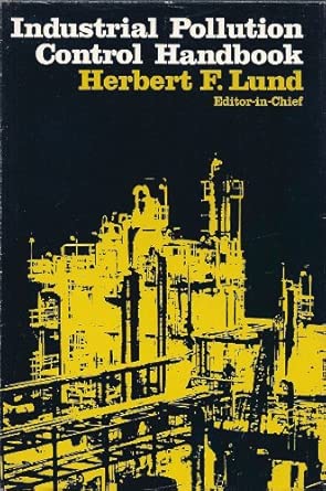industrial pollution control handbook 1st edition herbert f lund 0070390959, 978-0070390959