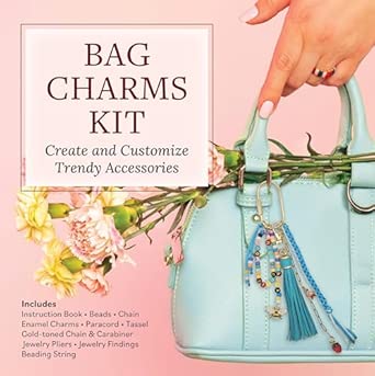 bag charms kit create and customize trendy accessories 1st edition editors of chartwell books 0785848932,