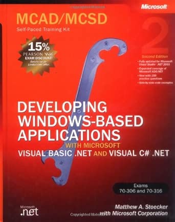 mcad/mcsd selfa paced training kit a developing windowsa based applications with microsoft visual basic net