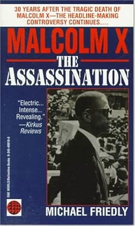 malcolm x the assassination 1st edition michael friedly 0345400100, 978-0345400109