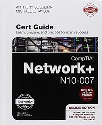 comptia network+ n10 007 cert guide 1st edition anthony j sequeira ,michael d taylor 0789759829,