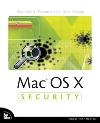 mac os x security 1st edition potter bruce ,norvell preston 0735713480, 978-0735713482