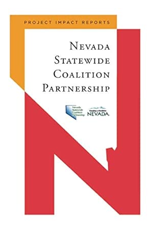 nevada coalitions project impact reports 1st edition nevada coalitions 1099148243, 978-1099148248