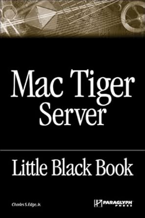 the mac tiger server black book 1st edition charles s edge 1933097140, 978-1933097145