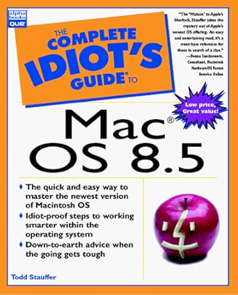 complete idiots guide to mac os 8 5 1st edition stauffer 0789718111, 978-0789718112