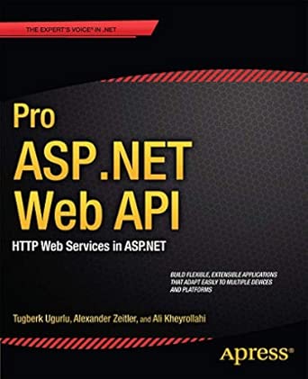 pro asp net web api http web services in asp net 1st edition ali uurlu ,alexander zeitler ,ali kheyrollahi