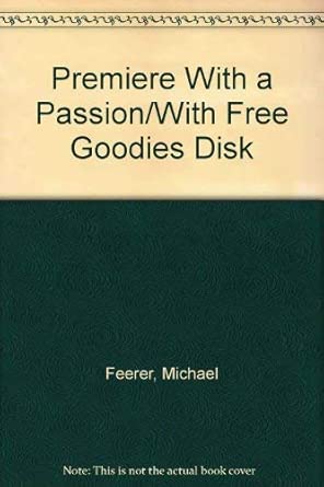 premiere with a passion 1st edition michael feerer 1566090245, 978-1566090247
