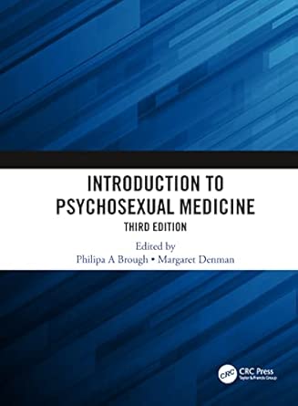 introduction to psychosexual medicine 1st edition philipa brough ,margaret denman 1138095796, 978-1138095793