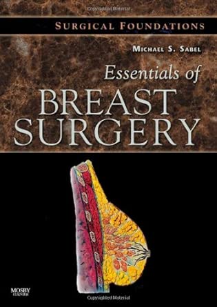 essentials of breast surgery 1st edition michael s sabel 0323037585, 978-0323037587