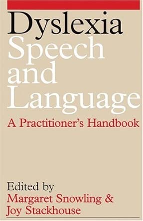 dyslexia speech and language a practitioners handbook 1st edition margaret j snowling ,joy stackhouse