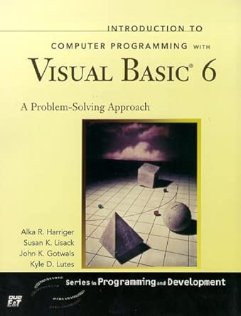 introduction to computer programming with visual basic 6 1st edition harriger alka ,lisack susan 1580762417,