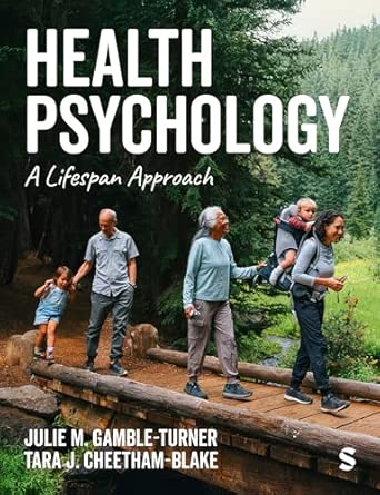 health psychology a lifespan approach 1st edition julie m gamble turner ,tara j cheetham blake 1529682967,