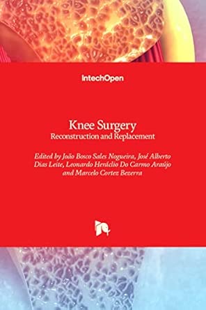 knee surgery reconstruction and replacement 1st edition joa o bosco sales nogueira ,josa c alberto dias leite