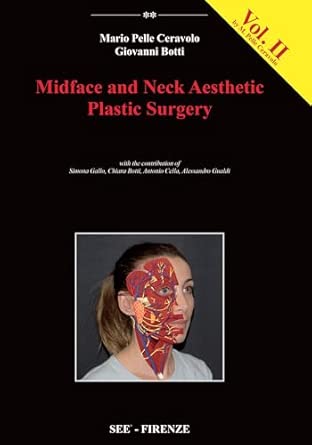 midface and neck aesthetic plastic surgery 1st edition mario pelle ceravolo ,giovanni botti 8897438350,