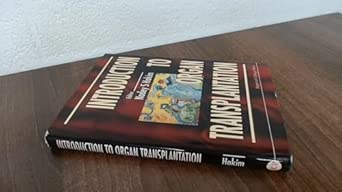 introduction to organ transplantation 1st edition nadey s hakim ,felix t rapaport 1860940250, 978-1860940255